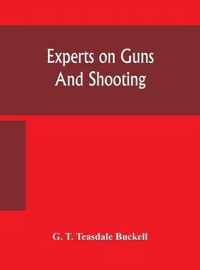 Experts on guns and shooting