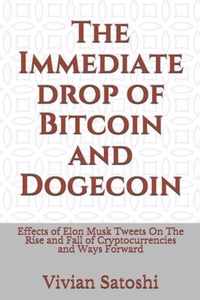 The Immediate drop of Bitcoin and Dogecoin