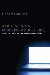 Ancient Sins... Modern Addictions