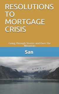 Resolutions to Mortgage Crisis