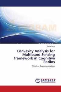 Convexity Analysis for Multiband Sensing framework in Cognitive Radios