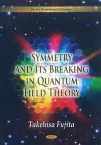 Symmetry & Its Breaking in Quantum Field Theory