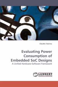 Evaluating Power Consumption of Embedded SoC Designs