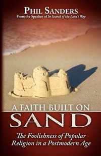 A Faith Built on Sand