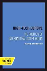 HighTech Europe  The Politics of International Cooperation