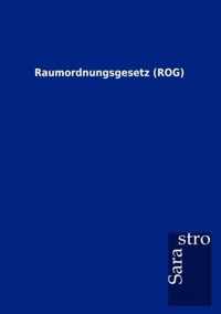 Raumordnungsgesetz (ROG)