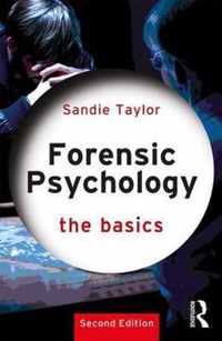 Forensic Psychology: The Basics