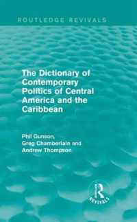 The Dictionary of Contemporary Politics of Central America and the Caribbean