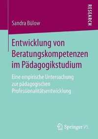 Entwicklung von Beratungskompetenzen im Paedagogikstudium