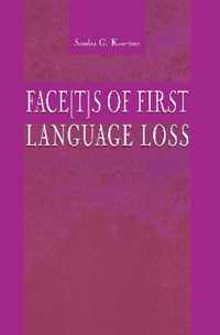 Face[t]s of First Language Loss