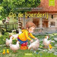 Mila ontdekt de wereld - Op de boerderij