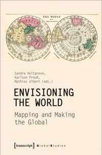 Envisioning the World - Mapping and Making the Global