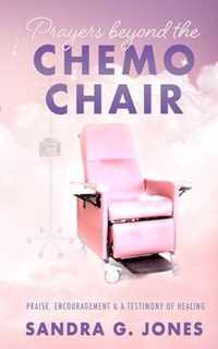 Prayers Beyond the Chemo Chair