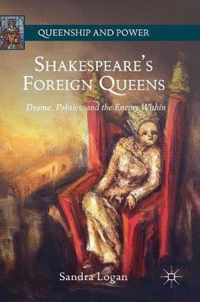 Shakespeare's Foreign Queens