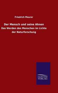 Der Mensch und seine Ahnen