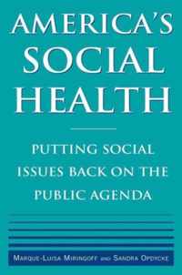 America's Social Health: Putting Social Issues Back on the Public Agenda