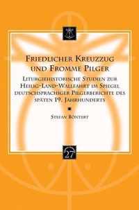 Friedlicher Kreuzzug Und Fromme Pilger