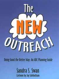 The New Outreach: Doing Good the Better Way