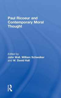 Paul Ricoeur and Contemporary Moral Thought