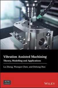 Vibration Assisted Machining