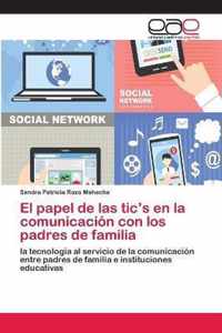 El papel de las tic's en la comunicacion con los padres de familia