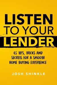 Listen To Your Lender