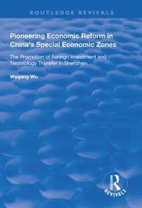 Pioneering Economic Reform in China's Special Economic Zones