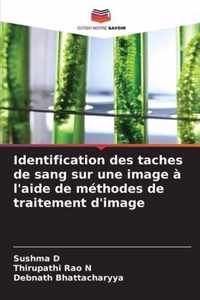 Identification des taches de sang sur une image a l'aide de methodes de traitement d'image