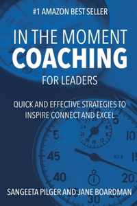 In The Moment Coaching For Leaders (paperback)