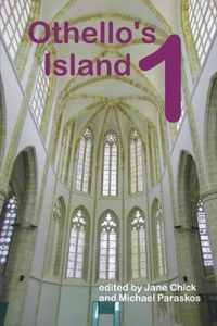 Othello's Island 1: Selected Proceedings from Othello's Island