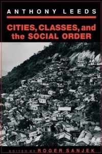 Cities, Classes, and the Social Order