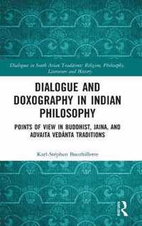 Dialogue and Doxography in Indian Philosophy