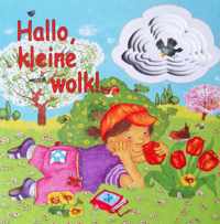 Hallo, kleine wolk ! Verhaaltjes voor kleine kinderen