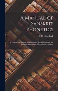 A Manual of Sanskrit Phonetics