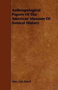 Anthropological Papers Of The American Museum Of Natural History