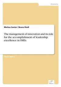 The management of innovation and its role for the accomplishment of leadership excellence in SMEs