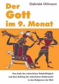 Der Gott im 9. Monat