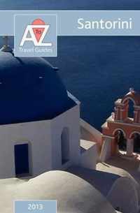 A to Z Guide to Santorini 2013