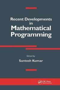 Recent Developments in Mathematical Programming