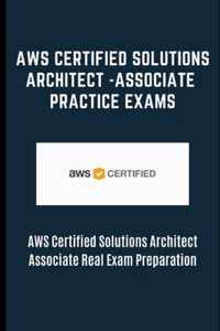 AWS Certified Solutions Architect -Associate Practice Exams