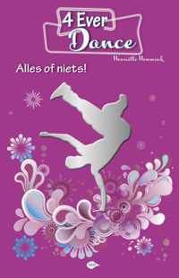 4EverDance 3 -   Alles of niets!