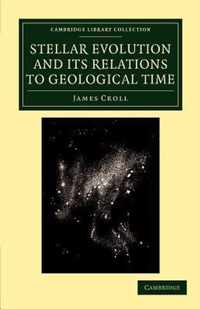 Stellar Evolution and Its Relations to Geological Time