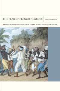 Fear Of French Negroes