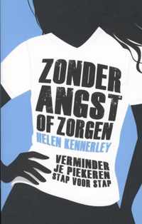 Zonder angst of zorgen