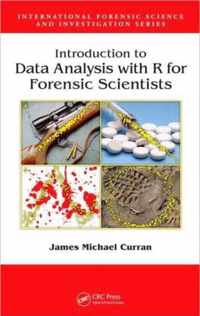 Introduction to Data Analysis with R for Forensic Scientists