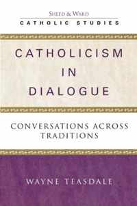 Catholicism in Dialogue