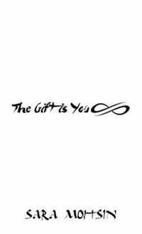 The Gift is You
