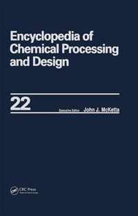 Encyclopedia of Chemical Processing and Design: Volume 22 - Fire Extinguishing Chemicals to Fluid Flow