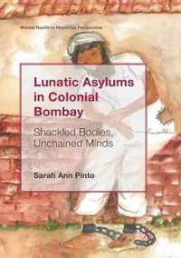 Lunatic Asylums in Colonial Bombay