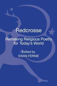 Redcrosse: Remaking Religious Poetry For Today'S World